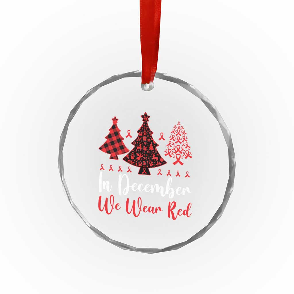 In December We Wear Red Crystal Glass Ornament HIV Awareness Christmas Ribbon Tree Gift TS12 Print Your Wear
