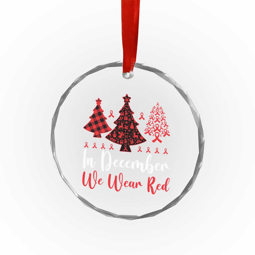 In December We Wear Red Crystal Glass Ornament HIV Awareness Christmas Ribbon Tree Gift TS12 Print Your Wear