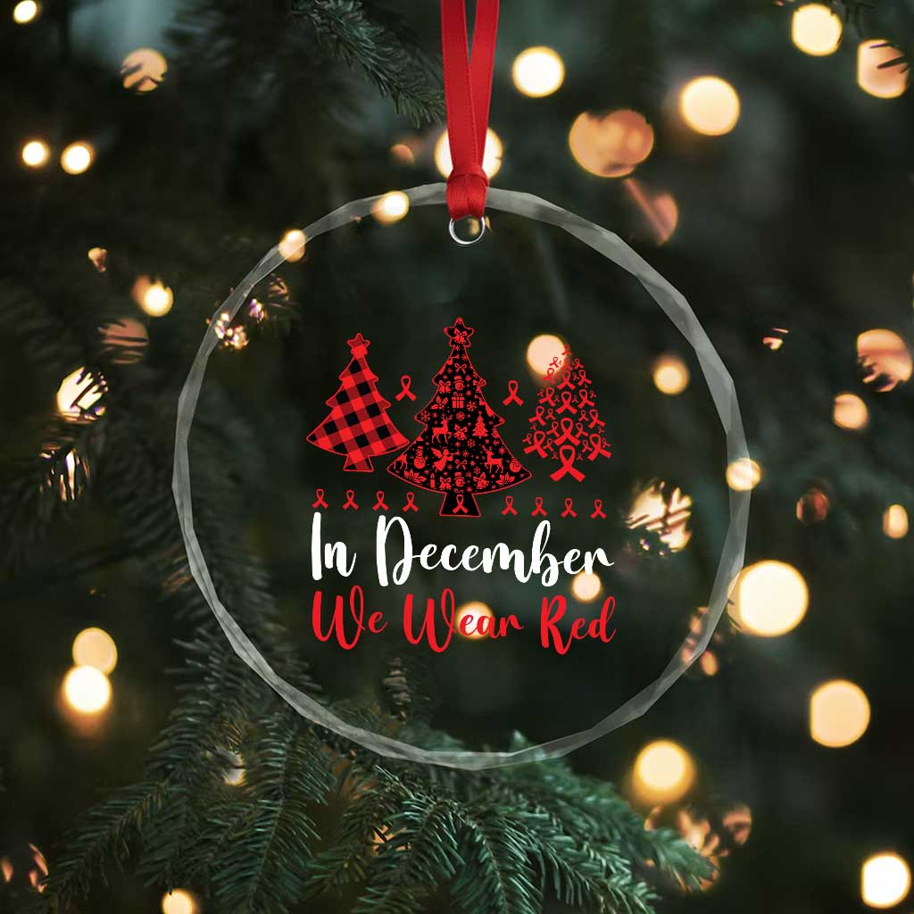 In December We Wear Red Crystal Glass Ornament HIV Awareness Christmas Ribbon Tree Gift TS12 Print Your Wear