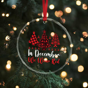 In December We Wear Red Crystal Glass Ornament HIV Awareness Christmas Ribbon Tree Gift TS12 Print Your Wear