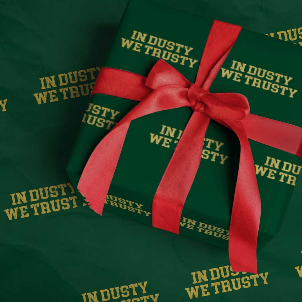 In Dusty We Trusty Wrapping Paper Roll Michigan State Basketball Quote TS11 Green Print Your Wear