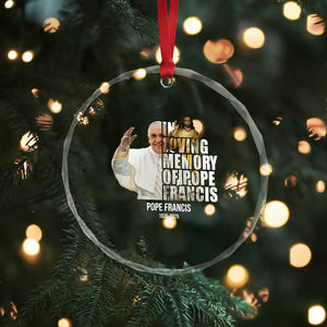 In Loving Memory of Pope Francis Crystal Glass Ornament Viva il Papa 1936-2025 TS02 Print Your Wear