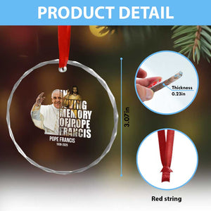 In Loving Memory of Pope Francis Crystal Glass Ornament Viva il Papa 1936-2025 TS02 Print Your Wear
