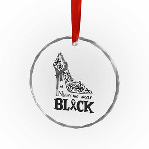 In May We Wear Black Crystal Glass Ornament Skin Cancer Support Gift For Her TS12 Print Your Wear