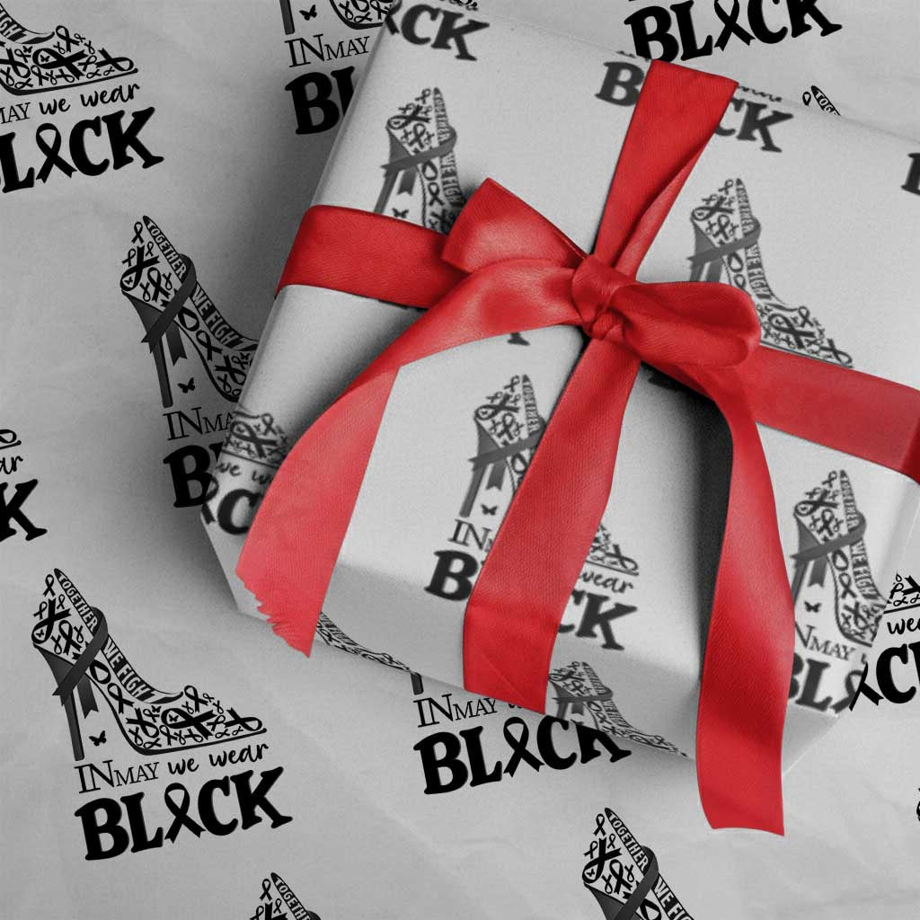 In May We Wear Black Wrapping Paper Roll Skin Cancer Support Gift For Her TS12 White Print Your Wear