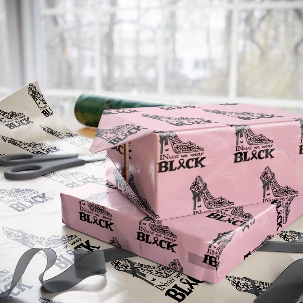 In May We Wear Black Wrapping Paper Roll Skin Cancer Support Gift For Her TS12 Light Pink Print Your Wear