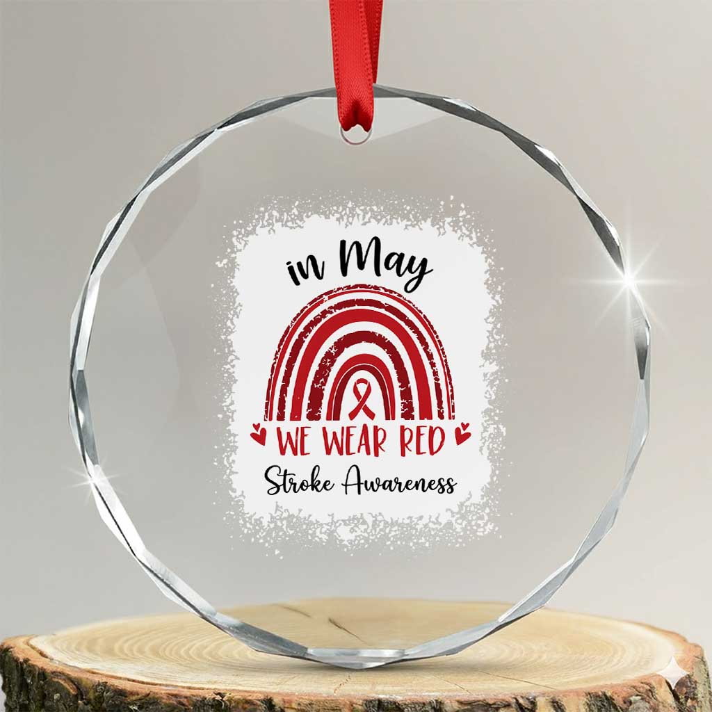 In May We Wear Red Stroke Awareness Crystal Glass Ornament Bleach Effect TS11 Transparent Glass 3'' Circle Print Your Wear