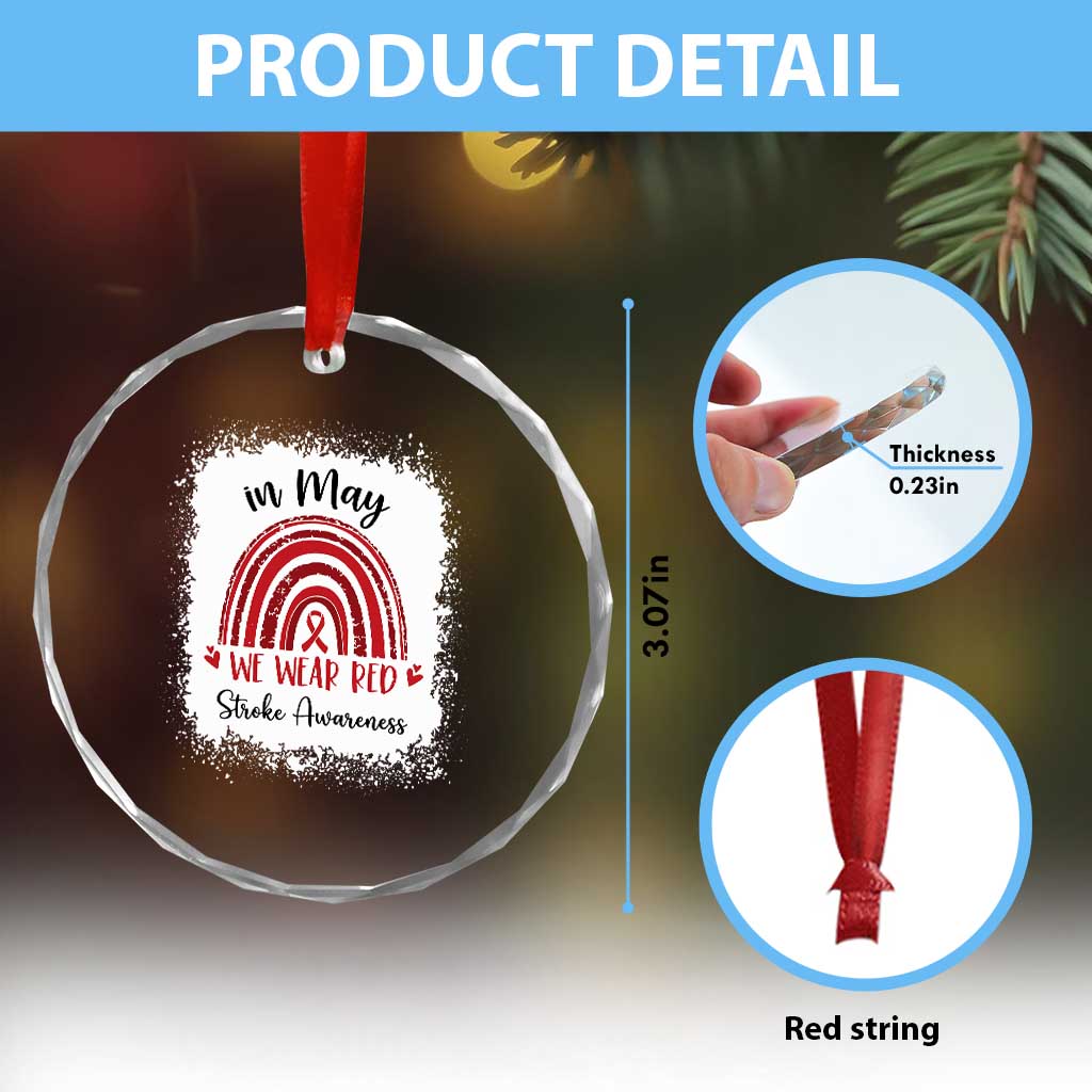 In May We Wear Red Stroke Awareness Crystal Glass Ornament Bleach Effect TS11 Print Your Wear