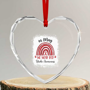 In May We Wear Red Stroke Awareness Heart Crystal Glass Ornament Bleach Effect TS11 Transparent Glass 3'' Heart Print Your Wear