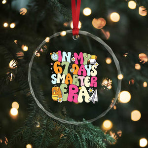 In My 67 Days Smarter Era Crystal Glass Ornament Cute Retro 6 7 Days of School Six Seven Meme TS02 Print Your Wear