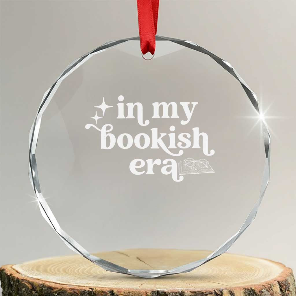 In My Bookish Era Reading Gift Crystal Glass Ornament Book Lover TS12 Transparent Glass 3'' Circle Print Your Wear