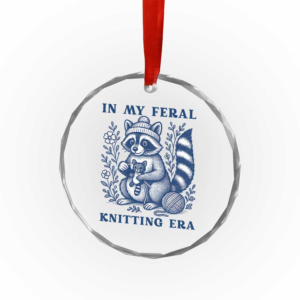 In My Feral Knitting Era Crystal Glass Ornament Raccoon Yarn Lover TS12 Print Your Wear