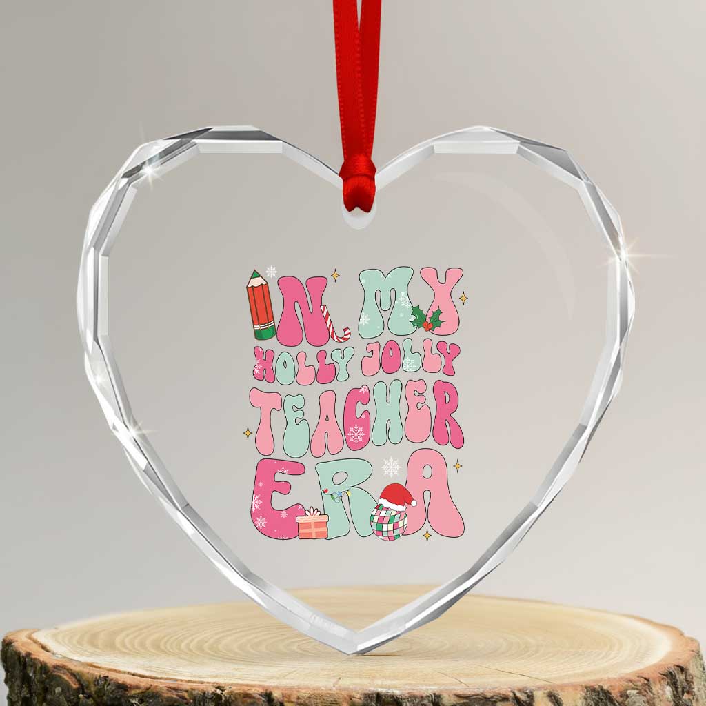 In My Holly Jolly Teacher Era Xmas Groovy Christmas Heart Crystal Glass Ornament TS02 Transparent Glass 3'' Heart Print Your Wear