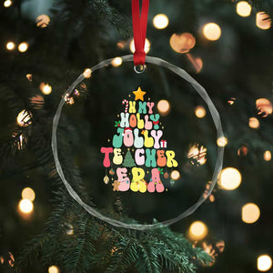 In My Holly Jolly Teacher Era Xmas Groovy Christmas Tree Crystal Glass Ornament TS02 Print Your Wear