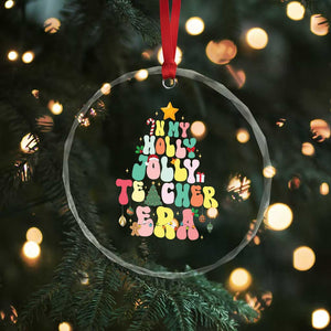 In My Holly Jolly Teacher Era Xmas Groovy Christmas Tree Crystal Glass Ornament TS02 Print Your Wear