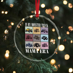 In My Monster Truck Mama Era Crystal Glass Ornament TS11 Print Your Wear