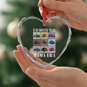 In My Monster Truck Mama Era Heart Crystal Glass Ornament TS11 Print Your Wear