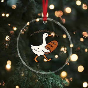 In My Sourdough Era Crystal Glass Ornament Funny Silly Goose Sourdough TS14 Print Your Wear