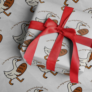 In My Sourdough Era Wrapping Paper Roll Funny Silly Goose Sourdough TS14 White Print Your Wear