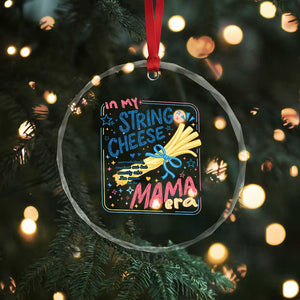 In My String Cheese Mama Era Crystal Glass Ornament Funny Mom Life Coquette Bow TS11 Print Your Wear