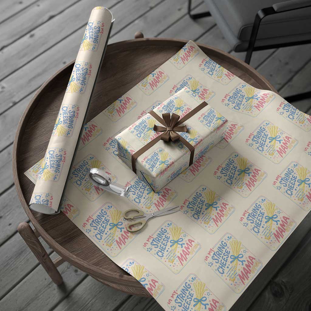 In My String Cheese Mama Era Wrapping Paper Roll Funny Mom Life Coquette Bow TS11 Beige Print Your Wear