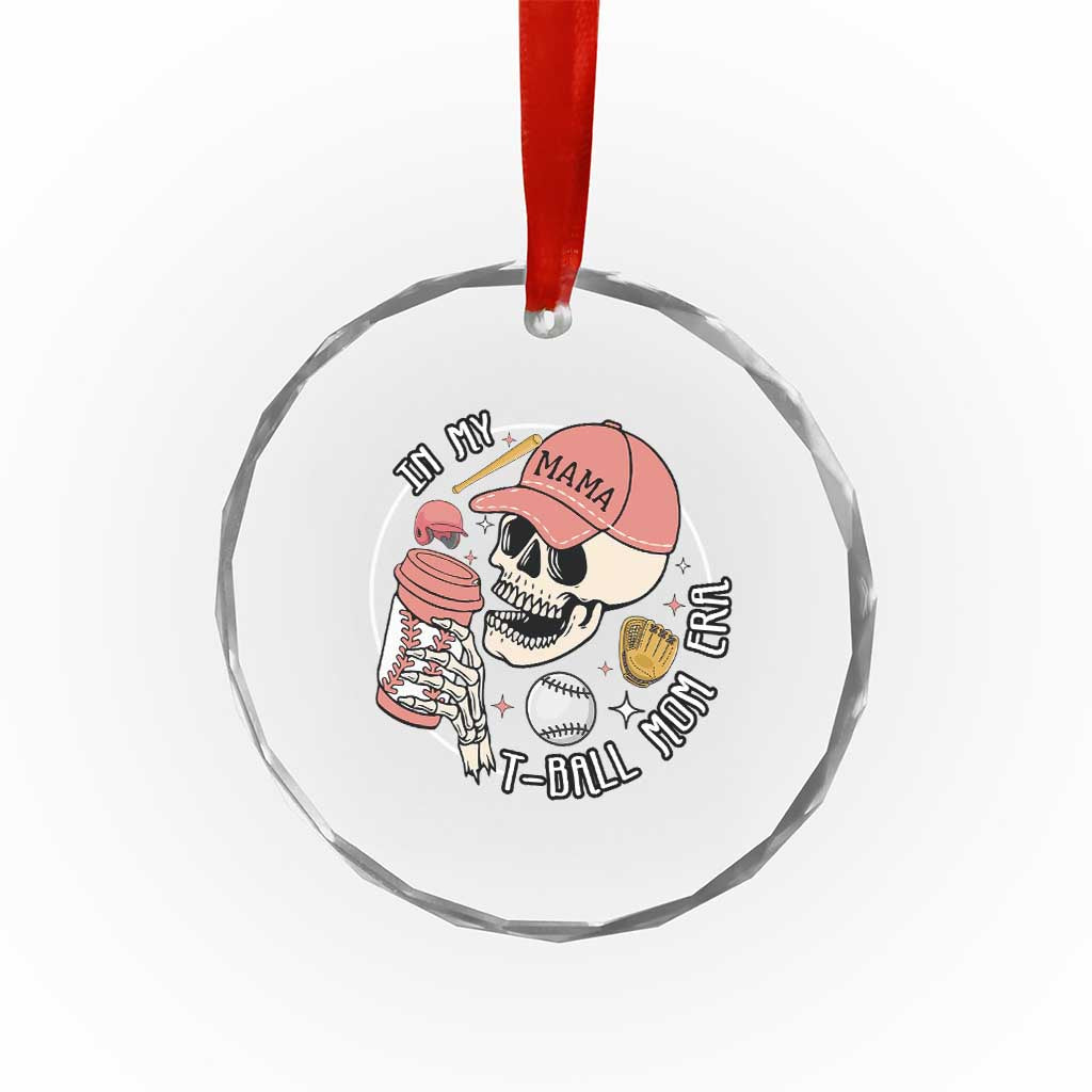 In My T-Ball Mom Era Skeleton Crystal Glass Ornament Baseball Mother's Day TS02 Print Your Wear