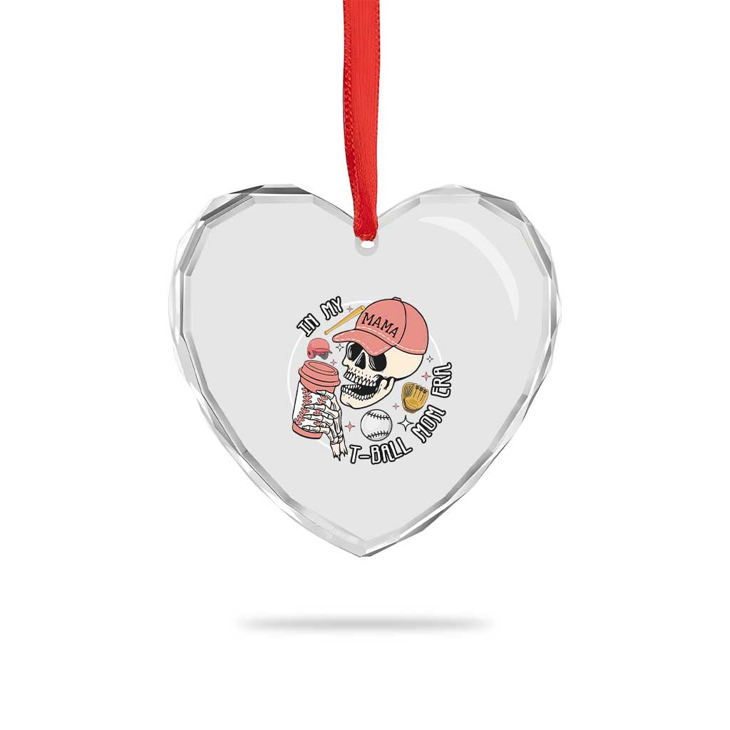 In My T-Ball Mom Era Skeleton Heart Crystal Glass Ornament Baseball Mother's Day TS02 Print Your Wear