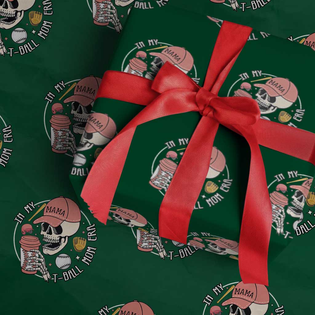 In My T-Ball Mom Era Skeleton Wrapping Paper Roll Baseball Mother's Day TS02 Green Print Your Wear