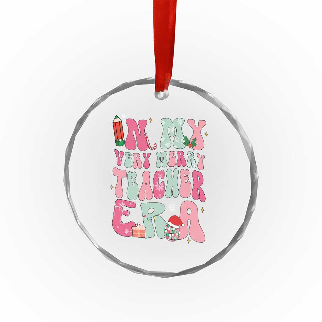 In My Very Merry Teacher Era Xmas Groovy Christmas Crystal Glass Ornament TS02 Print Your Wear