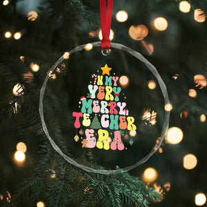 In My Very Merry Teacher Era Xmas Groovy Christmas Tree Crystal Glass Ornament TS02 Print Your Wear