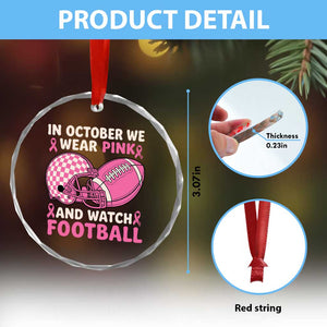 In October We Wear Pink Football Breast Cancer Awareness Crystal Glass Ornament Pink Ribbon Checkered Game Day TS10 Print Your Wear