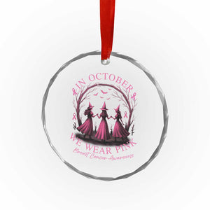 In October We Wear Pink Witches Crystal Glass Ornament Spooky Breast Cancer Witch Halloween Pink Ribbon TS10 Print Your Wear