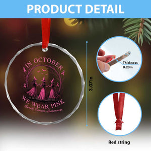 In October We Wear Pink Witches Crystal Glass Ornament Spooky Breast Cancer Witch Halloween Pink Ribbon TS10 Print Your Wear