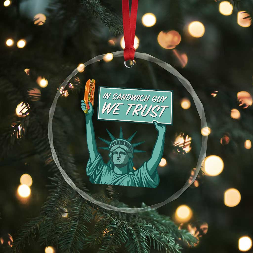 In Sandwich Guy We Trust Crystal Glass Ornament Funny Liberty with Baguette Parody Graphic Political Satire TS02 Print Your Wear