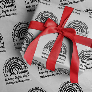 In This Family Nobody Fights Alone Wrapping Paper Roll Melanoma Warrior Support TS12 White Print Your Wear