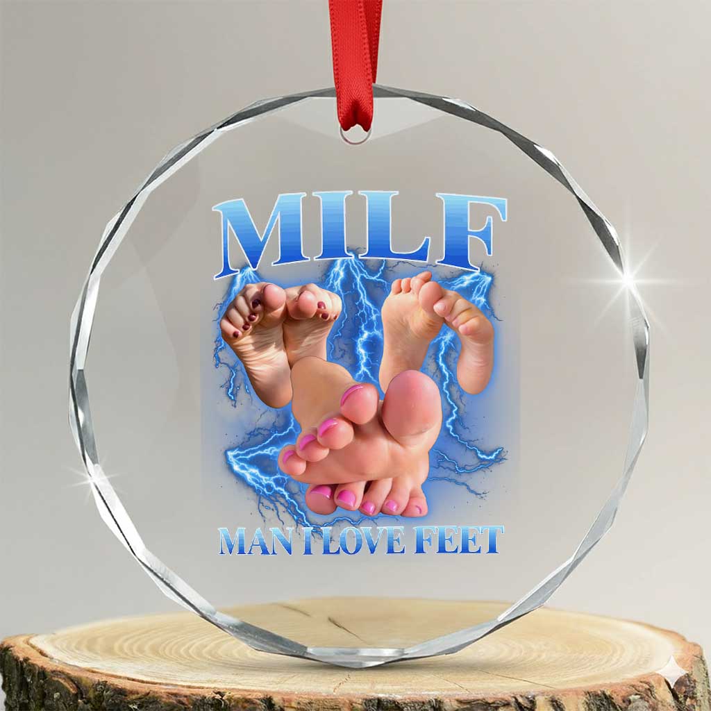 Inappropriate Adult Crystal Glass Ornament Vintage Bootleg MILF Man I Love Feet TS10 Transparent Glass 3'' Circle Print Your Wear