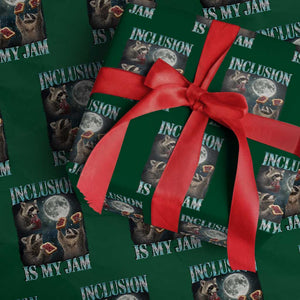 Inclusion Is My Jam Wrapping Paper Roll Raccoon Meme Neurodiversity SPED Teacher Gift TS10 Green Print Your Wear