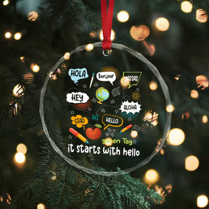 Inclusion Matters Crystal Glass Ornament It Starts With Hello In Languages TS02 Print Your Wear