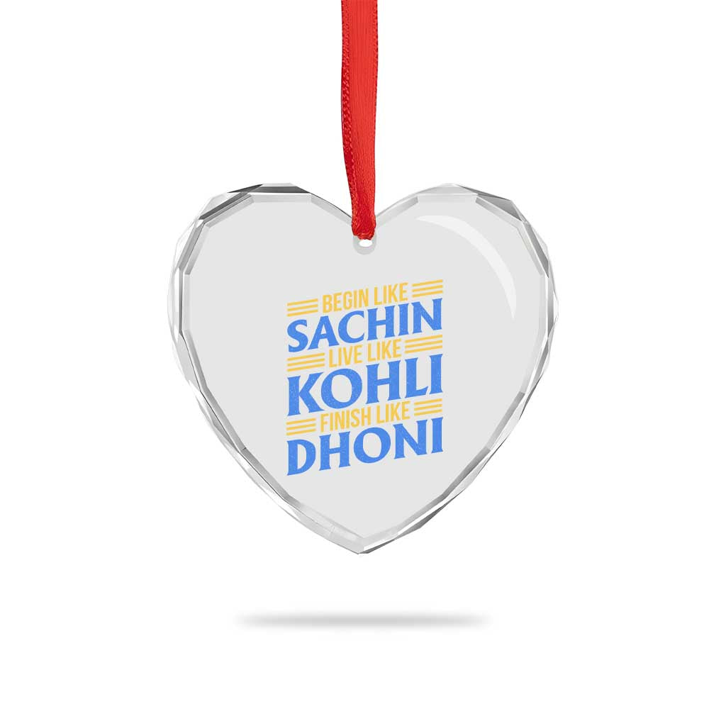 Indian Cricket Heart Crystal Glass Ornament Begin Like Sachin Live Like Kohli Finish Like Dhoni TS10 Print Your Wear