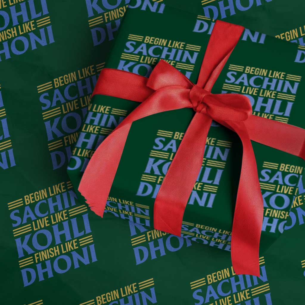 Indian Cricket Wrapping Paper Roll Begin Like Sachin Live Like Kohli Finish Like Dhoni TS10 Green Print Your Wear