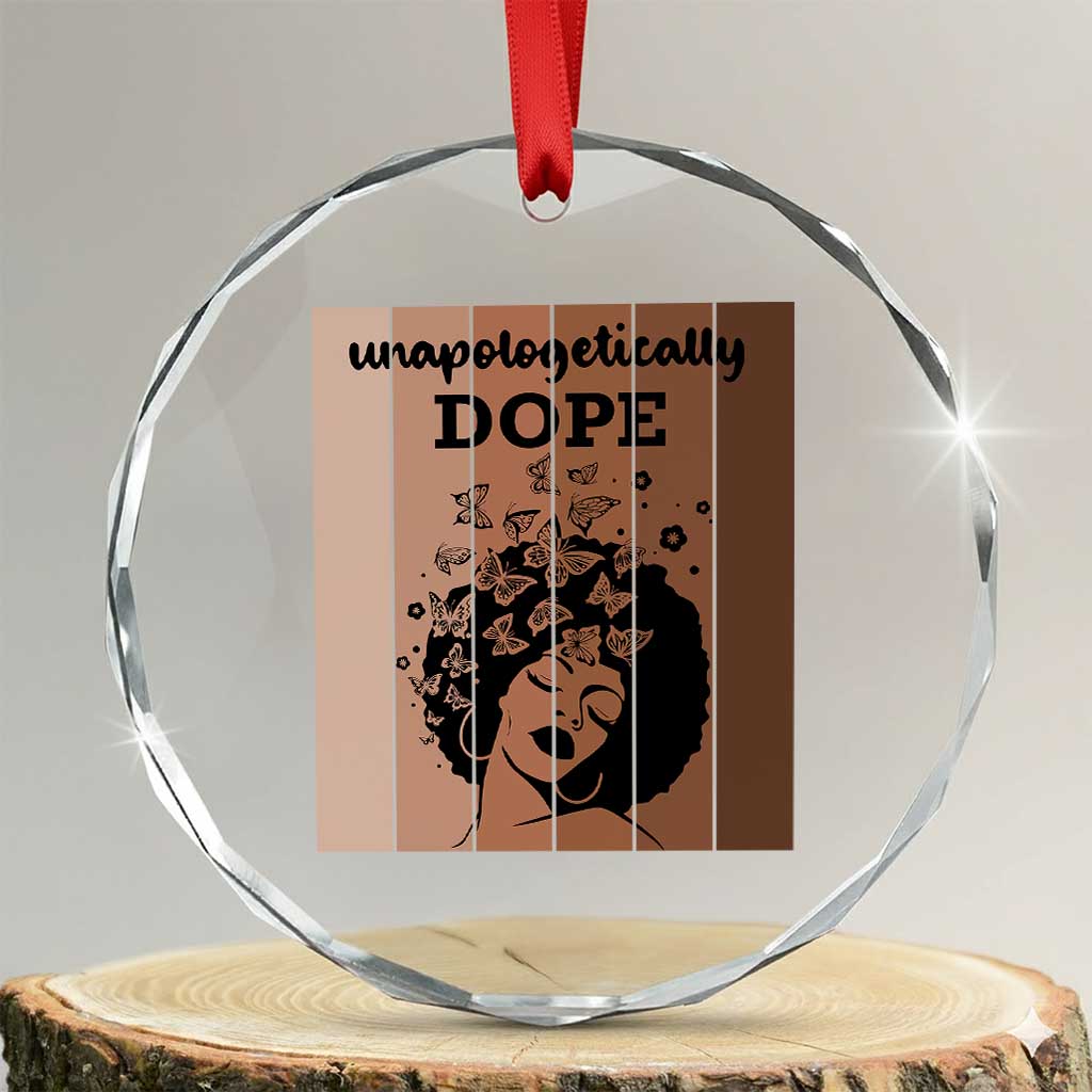 Inspirational Black Women Gift Crystal Glass Ornament Unapologetically Dope TS12 Transparent Glass 3'' Circle Print Your Wear