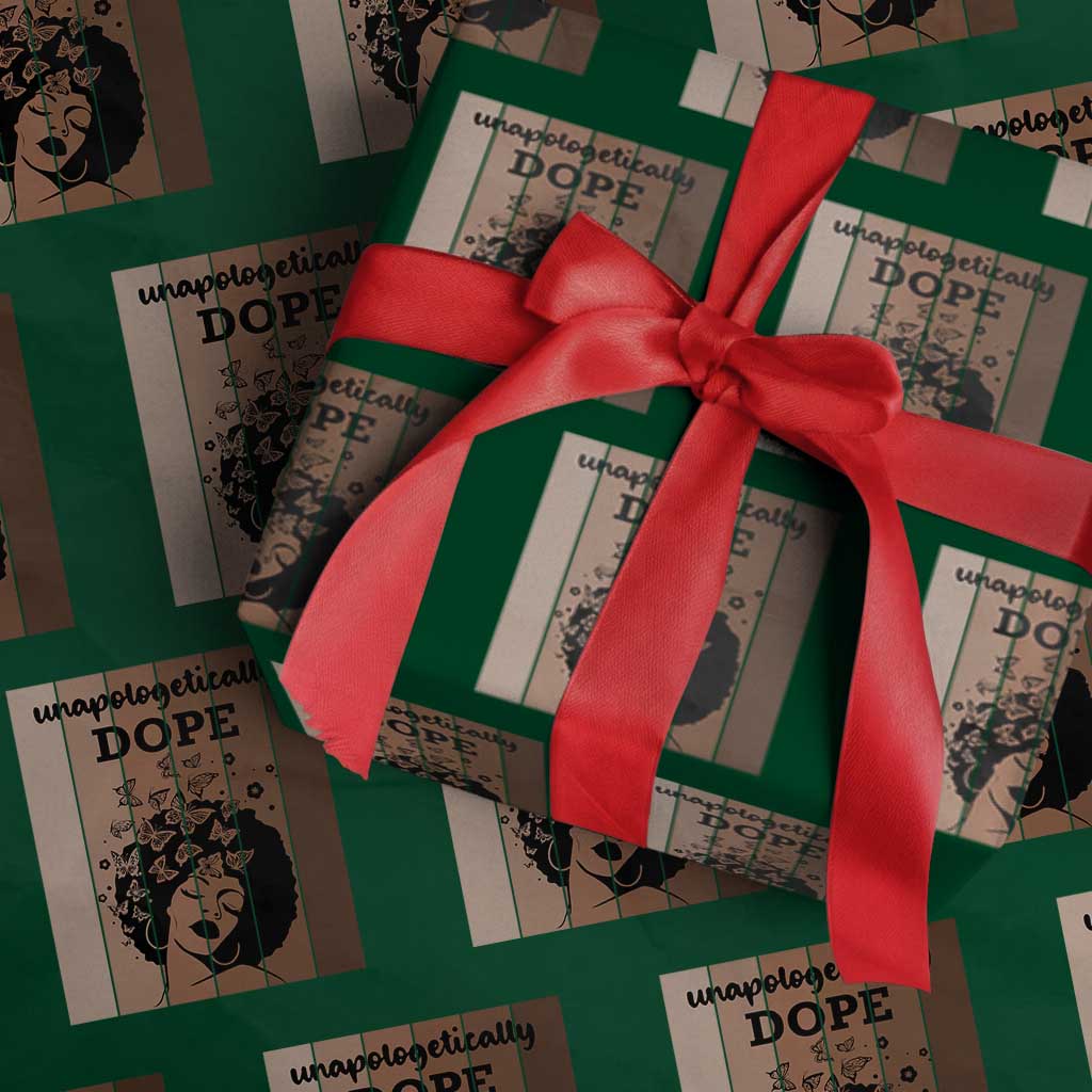 Inspirational Black Women Gift Wrapping Paper Roll Unapologetically Dope TS12 Green Print Your Wear