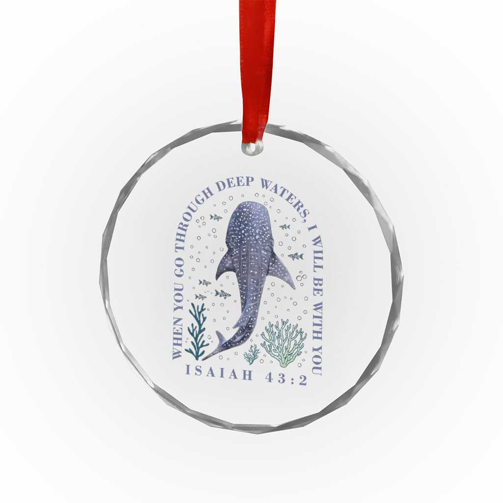 Inspirational Christian Bible Verse Isaiah 43:2 Whale Shark Crystal Glass Ornament When You Go Through Deep Waters I Will Be With You TS02 Print Your Wear