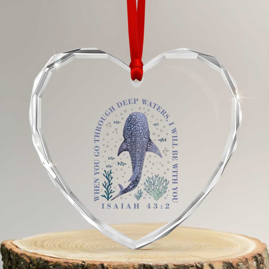 Inspirational Christian Bible Verse Isaiah 43:2 Whale Shark Heart Crystal Glass Ornament When You Go Through Deep Waters I Will Be With You TS02 Transparent Glass 3'' Heart Print Your Wear