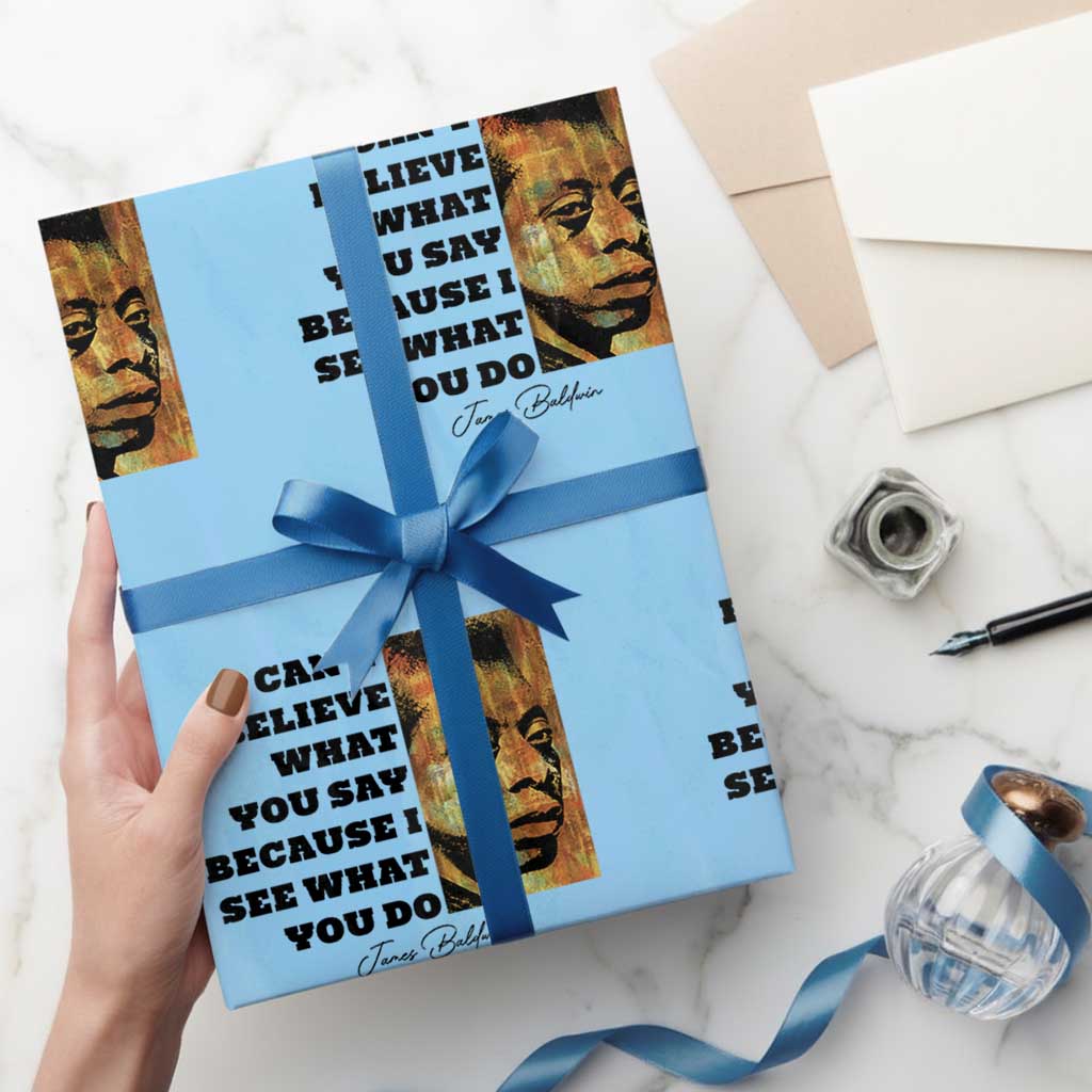 Inspiring James Baldwin Civil Rights Quote Portrait Wrapping Paper Roll I Cant Believe What You Say Because I See What You Do