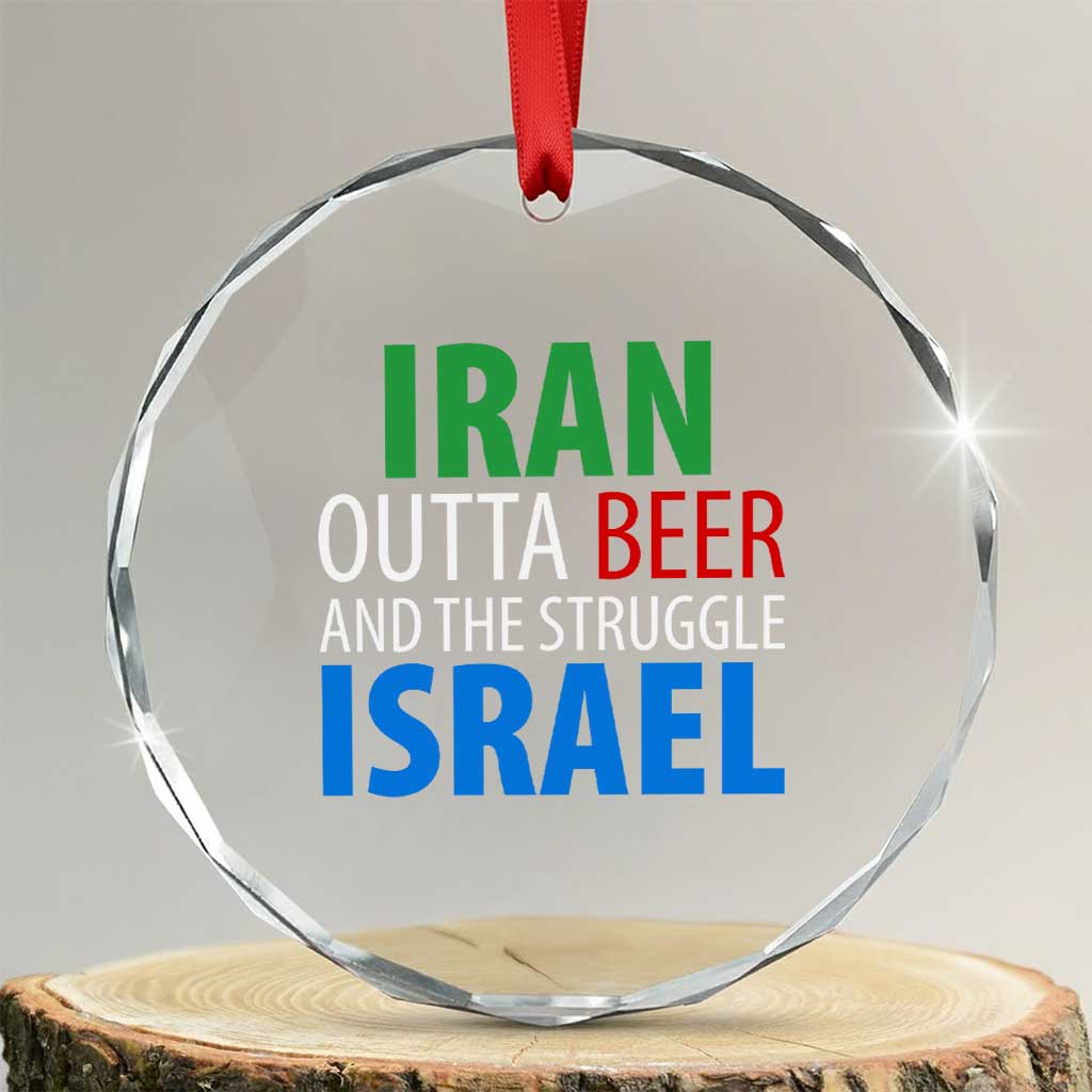 Iran And Israel Political Satire Crystal Glass Ornament The Great Beer Struggle TS12 Transparent Glass 3'' Circle Print Your Wear
