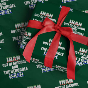 Iran Out Of Alcohol And The Struggle Israel Flag Wrapping Paper Roll Funny Wordplay Political Satire TS02 Green Print Your Wear