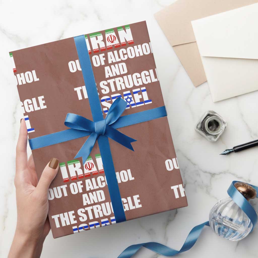 Iran Out Of Alcohol And The Struggle Israel Flag Wrapping Paper Roll Funny Wordplay Political Satire TS02 Mocha Print Your Wear
