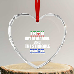 Iran Out Of Alcohol And The Struggle Israel Flag Heart Crystal Glass Ornament Funny Wordplay Political Satire TS02 Transparent Glass 3'' Heart Print Your Wear