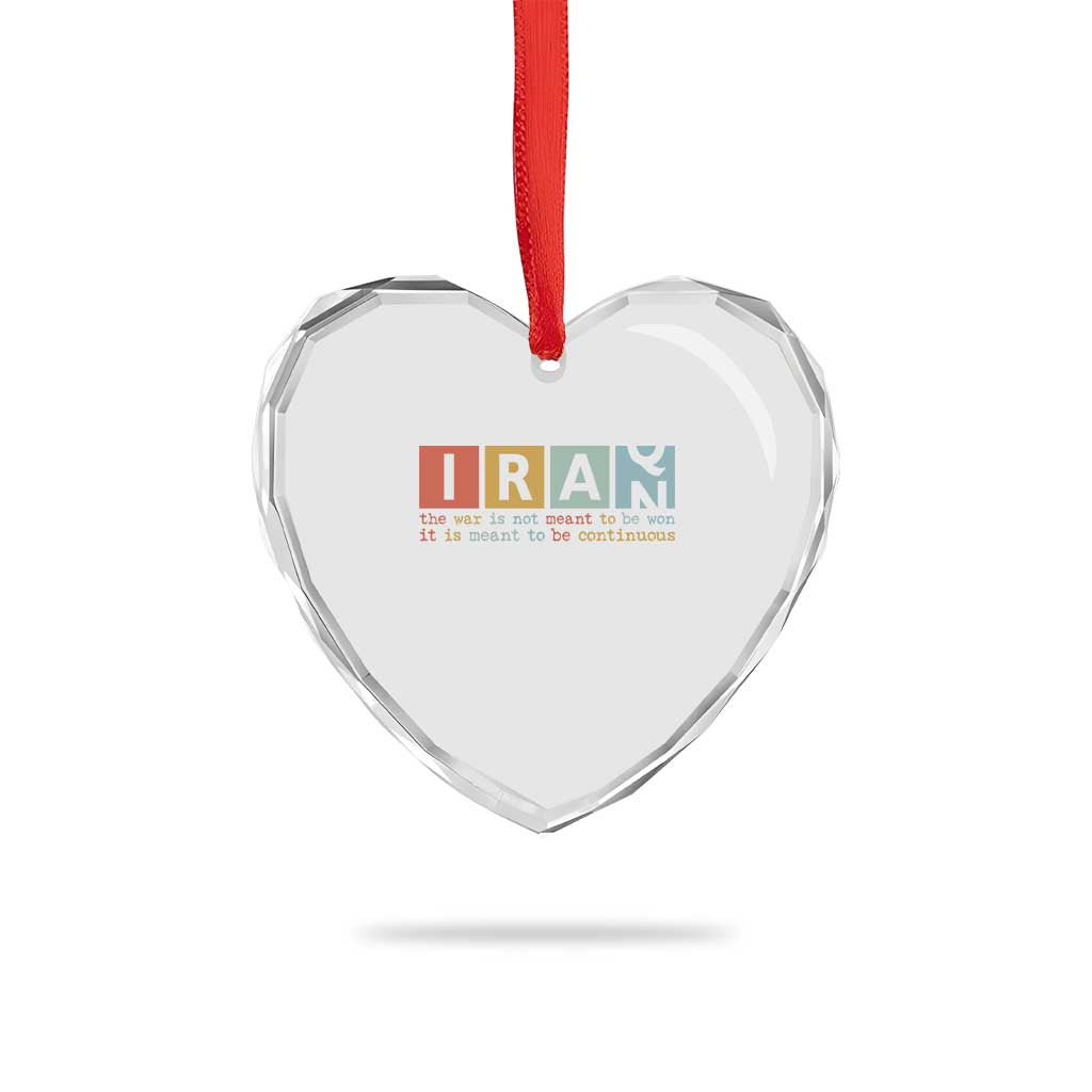 Iran The War Is Meant To Be Continuous Vintage Graphic Heart Crystal Glass Ornament Orwell Quotes Geopolitical Satire TS02 Print Your Wear